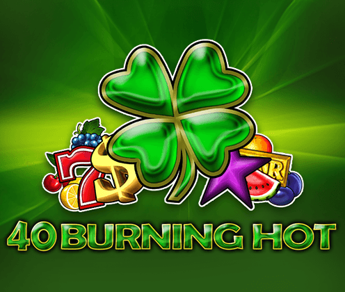 40 Burning Hot